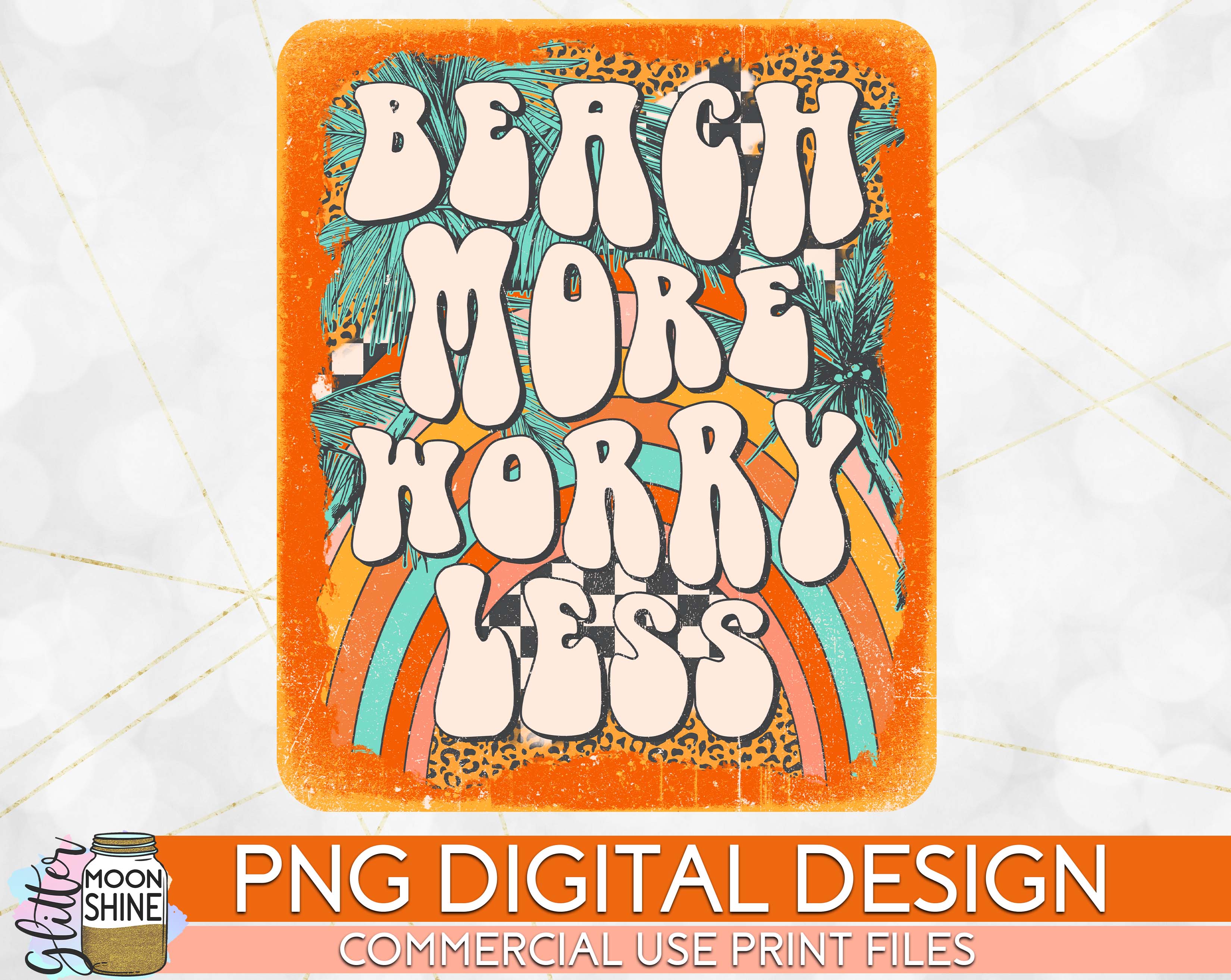 Beach More Worry Less Retro PNG Print File for Sublimation Or Print