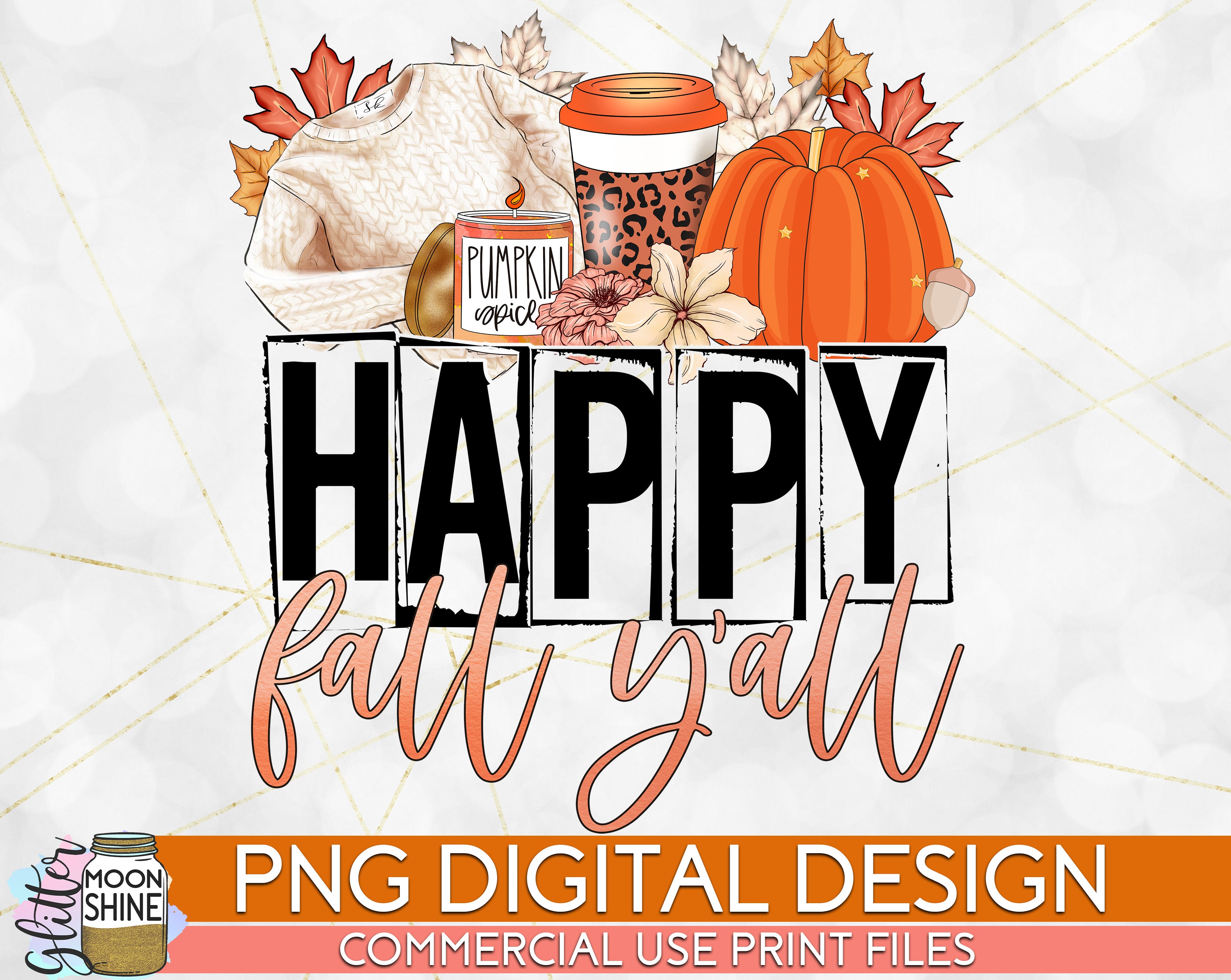 Happy Fall Y'all Fall Things PNG Print File for Sublimation Or Print