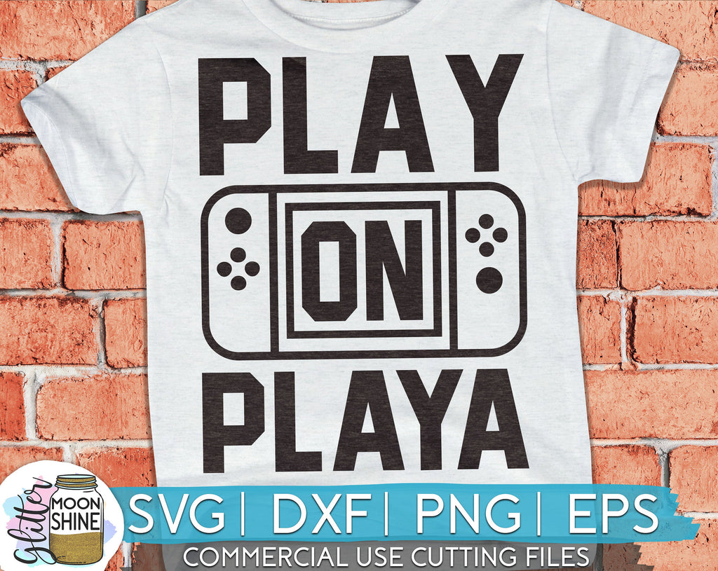 Play On Playa svg eps dxf png – Glitter Moonshine Designs