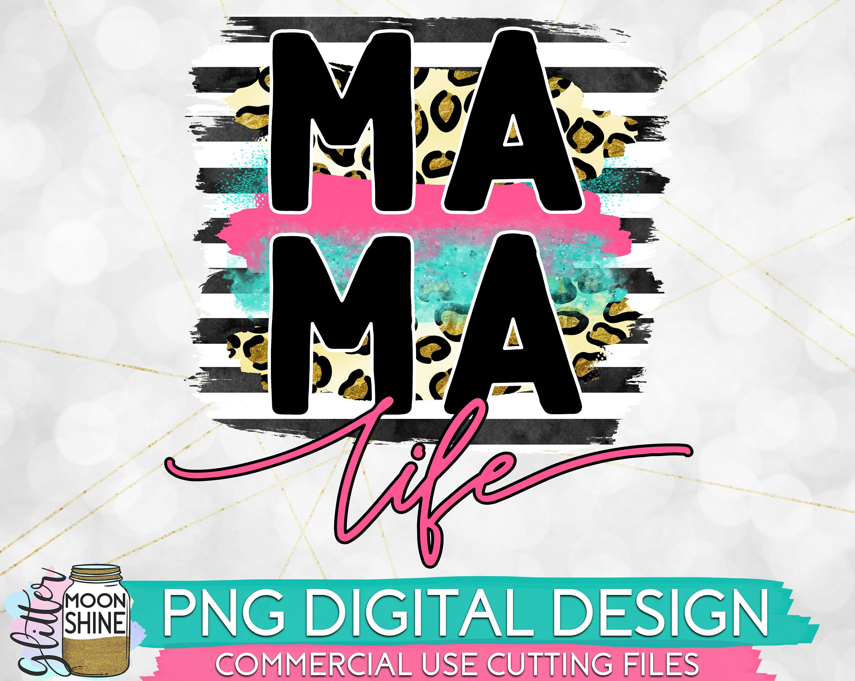 Mama Life Leopard PNG Print File for Sublimation Or Print – Glitter ...